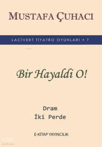 Bir Hayaldi O!
