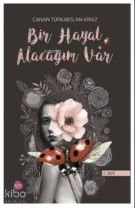 Bir Hayat Alacağım Var (2. Seri)