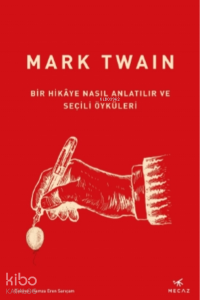 Bir Hikâye Nasıl Anlatılır ve Seçili Öyküleri