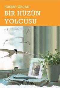 Bir Hüzün Yolcusu