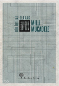 Bir İhtilal Olarak Milli Mücadele