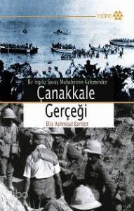 Bir İngiliz Savaş Muhabirinin Kaleminden Çanakkale Gerçeği
