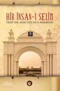 Bir İnsan-ı Selim (Ciltli)