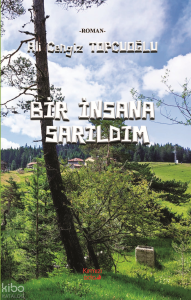Bir İnsana Sarıldım