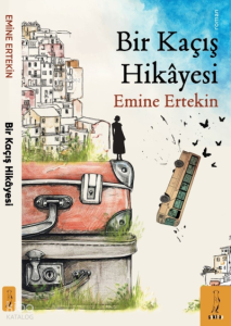 Bir Kaçış Hikâyesi
