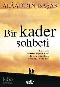 Bir Kader Sohbeti  