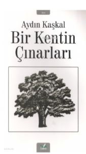 Bir Kentin Çınarları