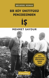 Bir Köy Enstitüsü Penceresinden İş