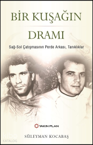 Bir Kuşağın Dramı;Sağ-Sol Çatışmasının Perde Arkası, Tanıklar