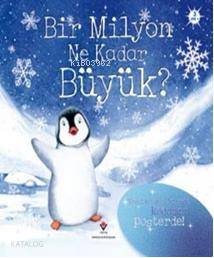 Bir Milyon Ne Kadar Büyük? (Ciltli)