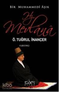 Bir Muhammedi Aşık: Hz. Mevlana