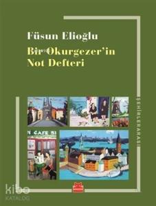 Bir Okurgezer'in Not Defteri