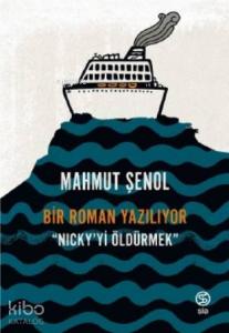 Bir Roman Yazılıyor; Nick'yi Öldürmek