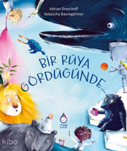 Bir Rüya Gördüğünde...