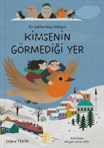 Bir Saklambaç Hikâyesi Kimsenin Görmediği Yer