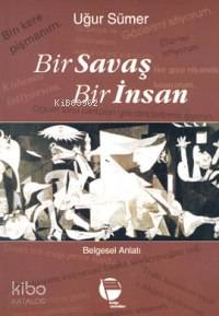 Bir Savaş Bir İnsan
