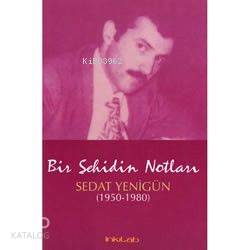 Bir Şehidin Notları; (1950-1980)