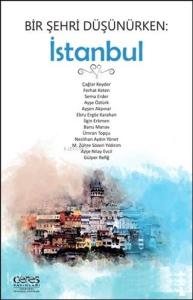Bir Şehri Düşünürken: İstanbul