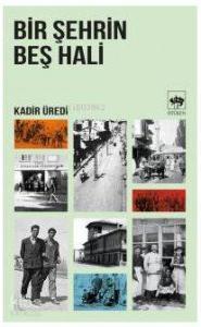 Bir Şehrin Beş Hali