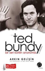 Bir Seri Katilin Anatomisi - Ted Bundy