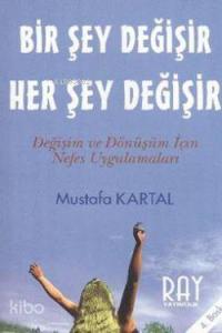 Bir Şey Değişir Her Şey Değişir