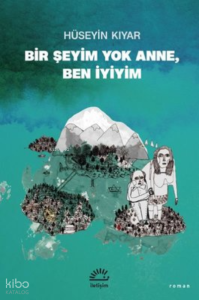 Bir Şeyim Yok Anne Ben İyiyim