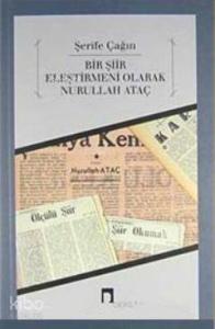 Bir Şiir Eleştirmeni Olarak Nurullah Ataç