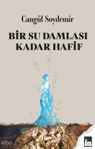 Bir Su Damlası Kadar Hafif