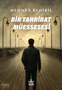 Bir Tahribat Müessesesi