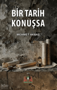 Bir Tarih Konuşsa