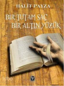 Bir Tutam Saç Bir Altın Yüzük