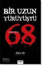 Bir Uzun Yürüyüştü 68 