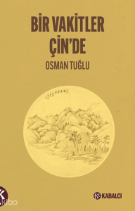 Bir Vakitler Çin’de