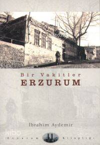 Bir Vakitler Erzurum
