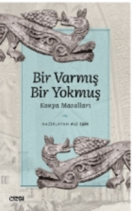 Bir Varmış Bir Yokmuş - Konya Masalları