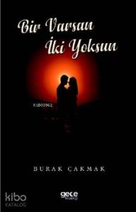 Bir Varsın İki Yoksun