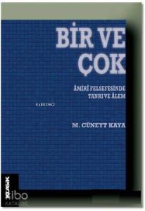 Bir ve Çok; Amiri Felsefesinde Tanrı ve Alem