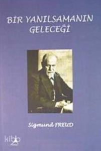 Bir Yanılsamanın Geleceği