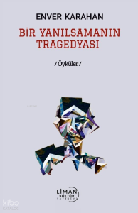 Bir Yanılsamanın Tragedyası