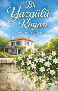 Bir Yaz Gülü Rüyası