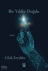 Bir Yıldız Doğdu