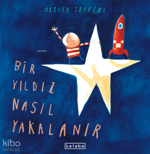 Bir Yıldız Nasıl Yakalanır