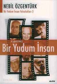 Bir Yudum İnsan; Bir Yudum İnsan Yolculukları 2