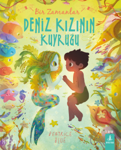 Bir Zamanlar Deniz Kızının Kuyruğu