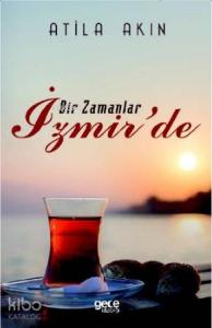 Bir Zamanlar İzmir'de