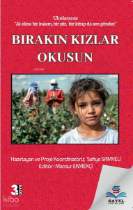 Bırakın Kızlar Okusun;Uluslararası ''Al Eline Bir Kalem , Bir Şiir , Bir Kitap da Sen Gönder