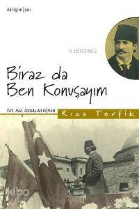 Biraz da Ben Konuşayım