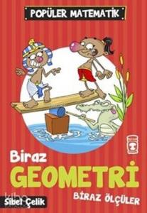 Biraz Geometri Biraz Ölçüler