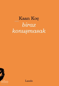 Biraz Konuşmasak