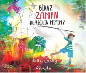 Biraz Zaman Alabilir Miyim?